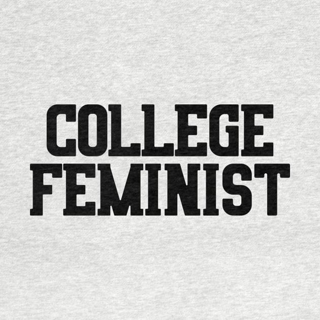 College Feminist by theoddstreet